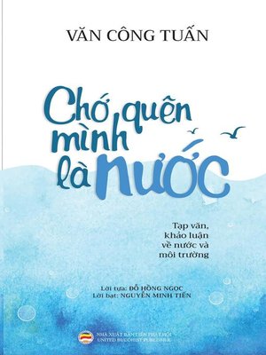 cover image of Chớ quên mình là nước